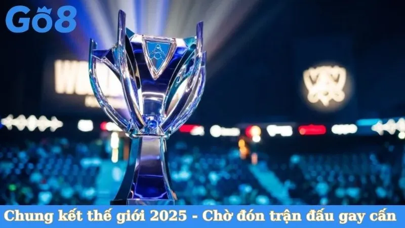 Chung kết thế giới 2025
